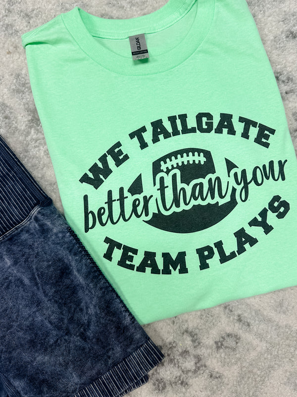 Tailgate Better Graphic Tee