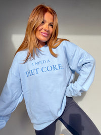 I Need A Diet Coke Graphic Pullover C.O.C