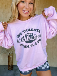 Tailgate Better Graphic Pullover