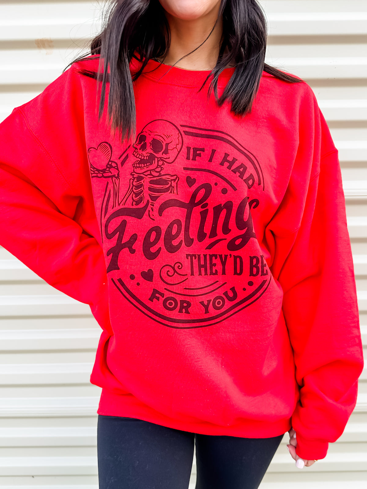 If I Had Feelings Graphic Sweatshirt