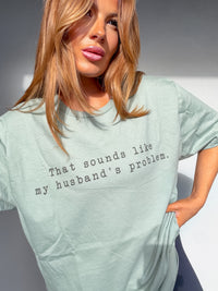 That Sounds Like Graphic Tee