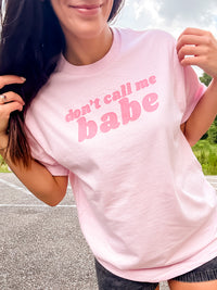 Don't Call Me Babe Graphic Tee C.O.C.