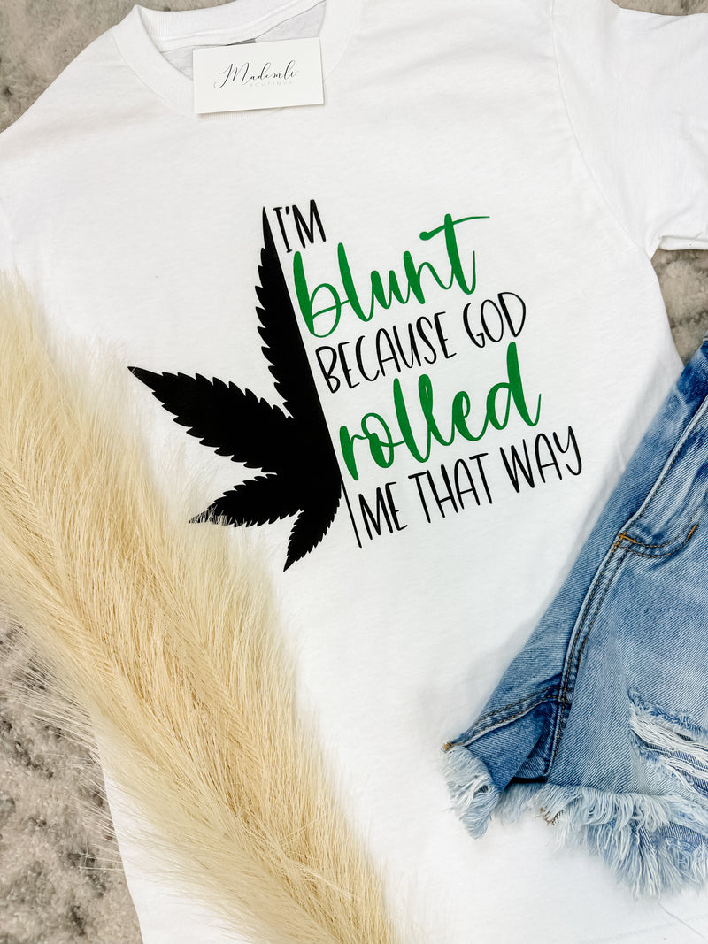Rolled Me That Way Graphic Tee