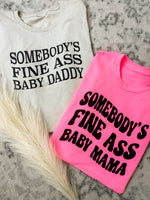 Fine Ass Baby Daddy Graphic Tee