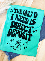 Direct Deposit Graphic Tee