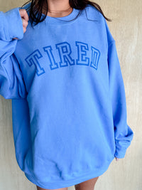 TIRED Graphic Sweatshirt