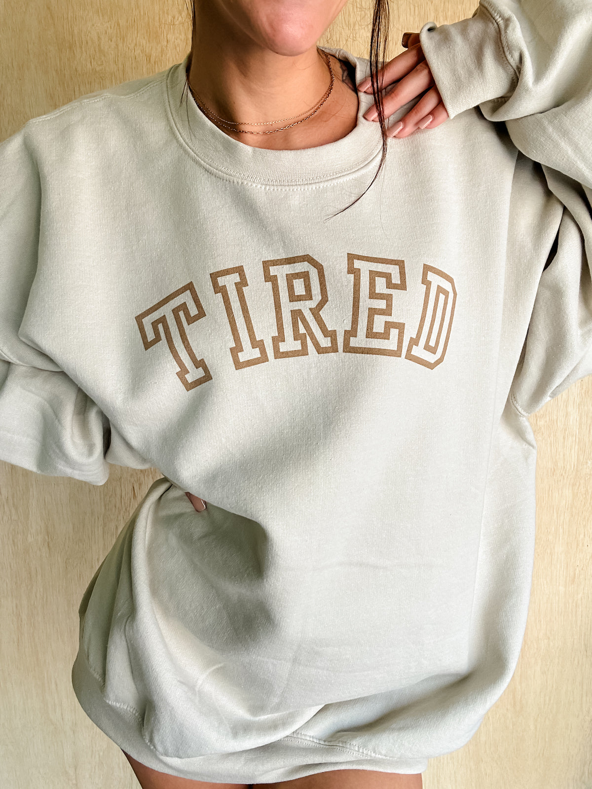 TIRED Graphic Sweatshirt