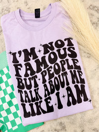 Not Famous Graphic Tee