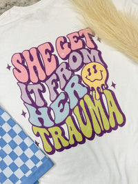 From Her Trauma Graphic Top