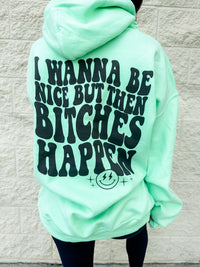 Bitches Happen Graphic Hoodie