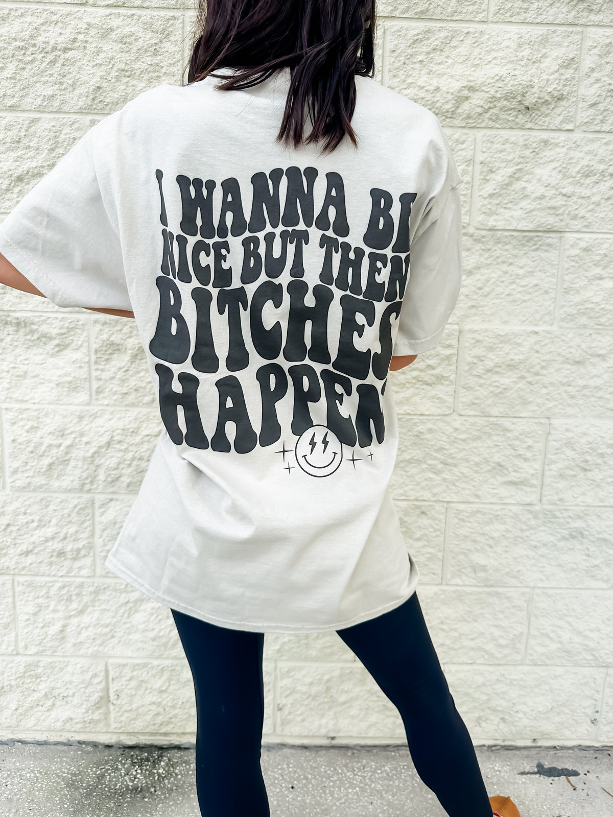 Bitches Happen Graphic Tee