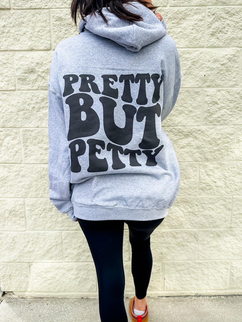 Pretty But Petty Graphic Hoodie