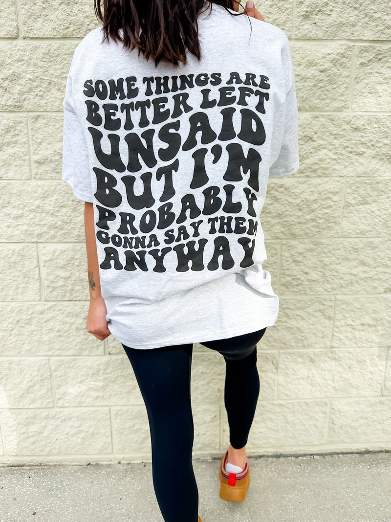 Comfort Colors Better Left Unsaid Graphic Tee