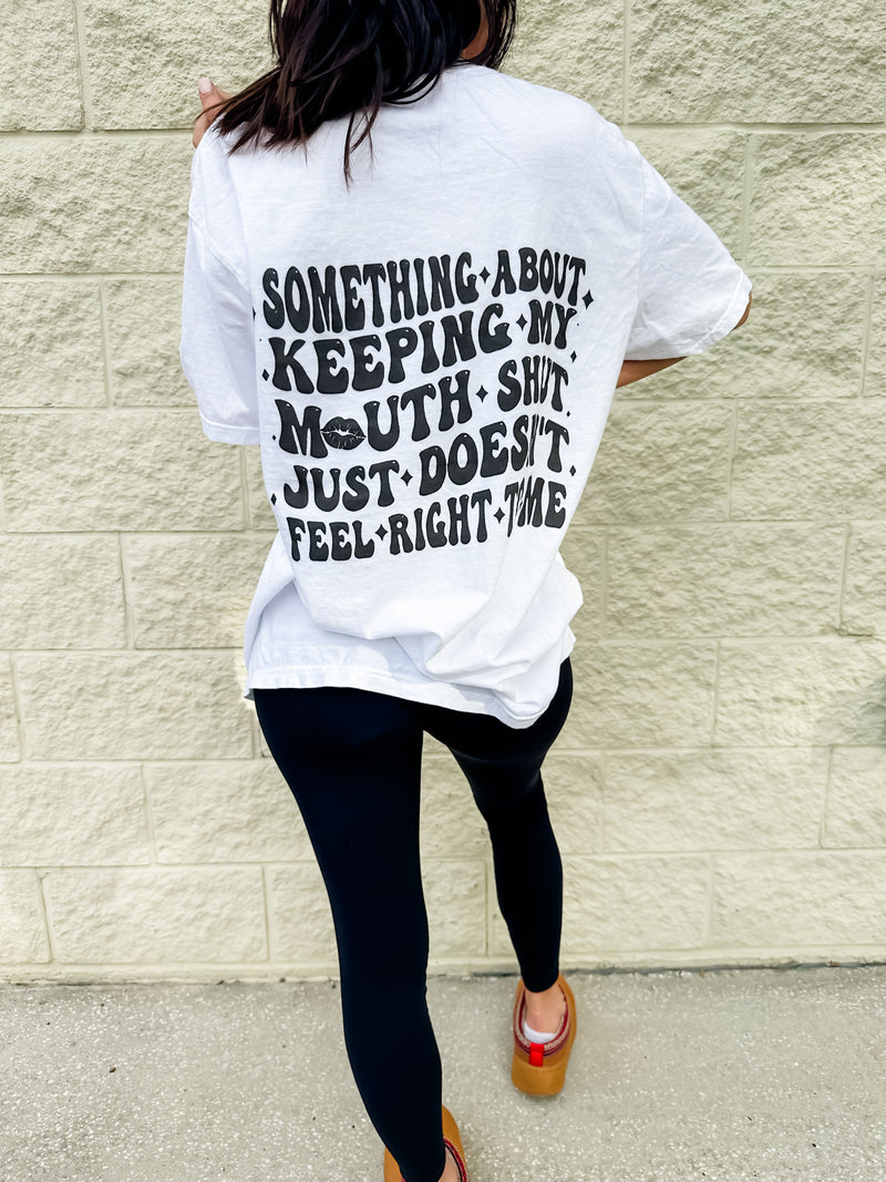 Keeping My Mouth Shut Graphic Tee