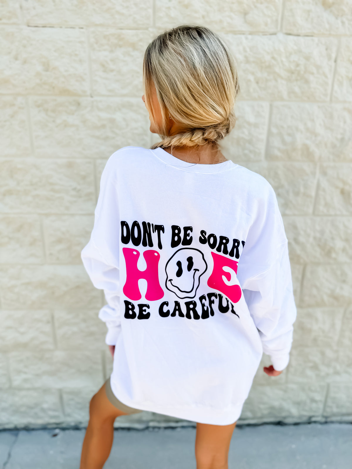 Don't Be Sorry Graphic Sweatshirt