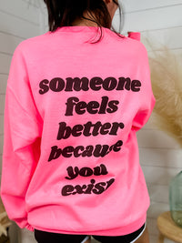 Because You Exist Graphic Sweatshirt