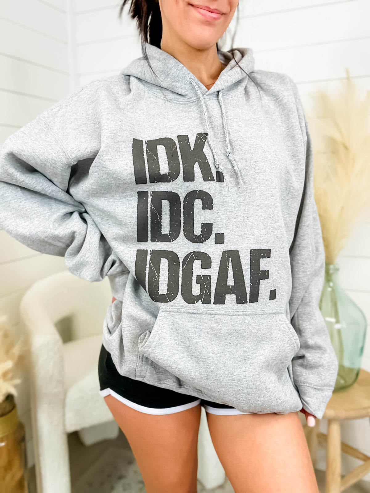 IDK IDC IDGAF Graphic Hoodie