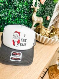 Custom Color I Saw That Trucker Hat
