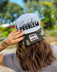 Custom Color Somebody's Problem Trucker Hat