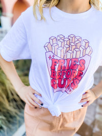 Fries Before Guys Graphic Tee