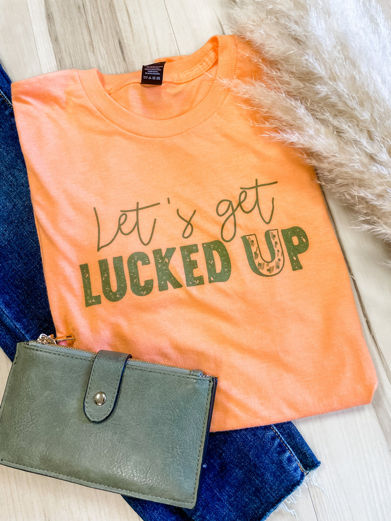 Let's Get Lucked Up Graphic Tee