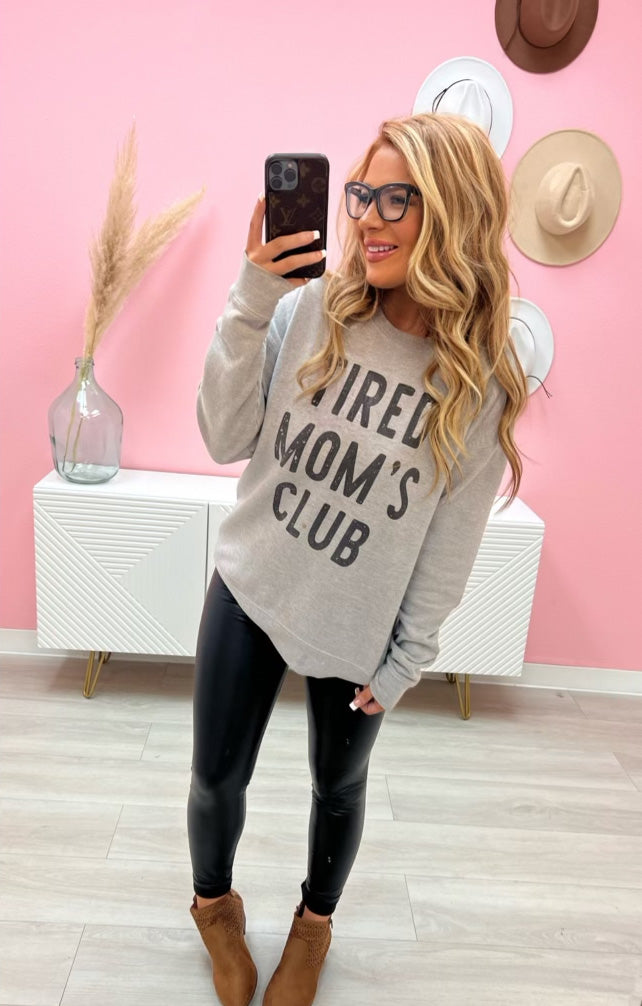 Tired Mom's Club Graphic Sweatshirt