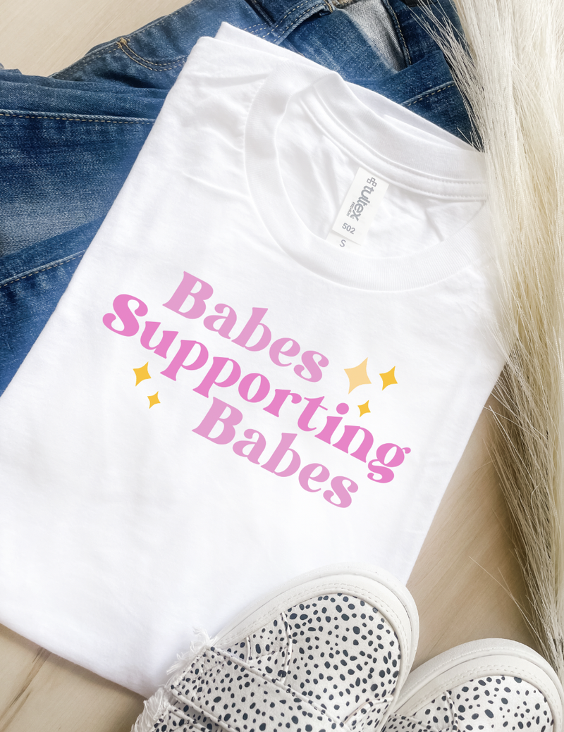 Babes Support Babes Graphic Tee