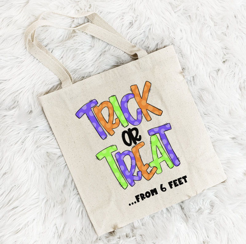 Trick Or Treat From 6 Feet Tote Bag